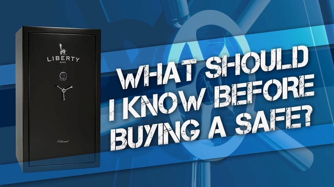 What Should I Know Before Buying a Safe?